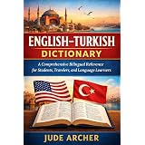 English–Turkish Dictionary: A Comprehensive Bilingual Reference for Students, Travelers, and Language Learners