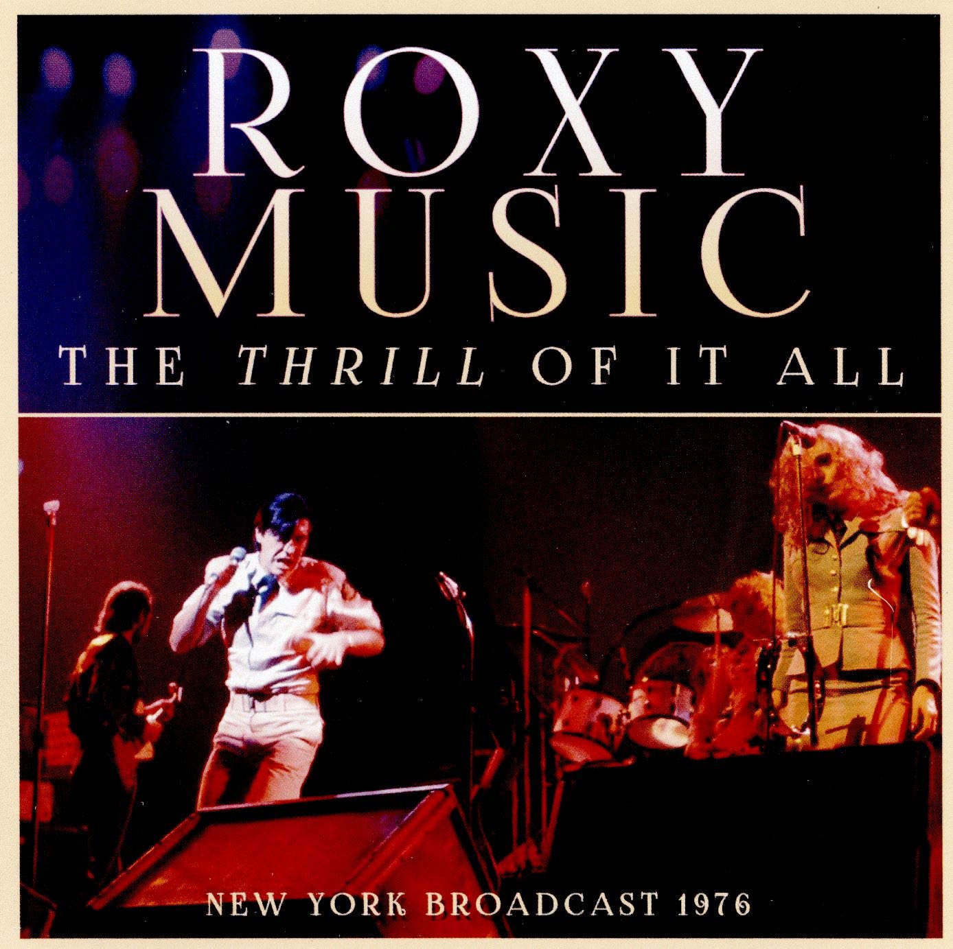 The Thrill of It All Radio Broadcast New York 1976 Roxy Music, Roxy