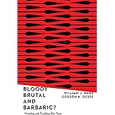Bloody, Brutal, and Barbaric?: Wrestling with Troubling War Texts