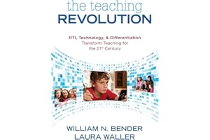 The Teaching Revolution: RTI, Technology, and Differentiation Transform Teaching for the 21st Century