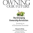 Owning Our Future: The Emerging Ownership Revolution