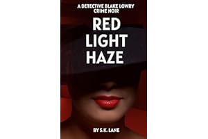 Red Light Haze: A Detective Blake Lowry Crime Noir Book 2