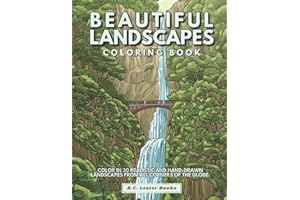 Beautiful Landscapes Coloring Book: Color In 30 Realistic And Tranquil Sceneries From Around The World. (Geography & Travel Coloring Books)