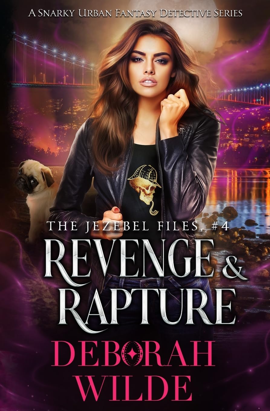 Revenge & Rapture: A Snarky Urban Fantasy Detective Series: 4 (The Jezebel Files)