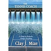 The Tennis Coach: A Change in Perspective Changes Everything