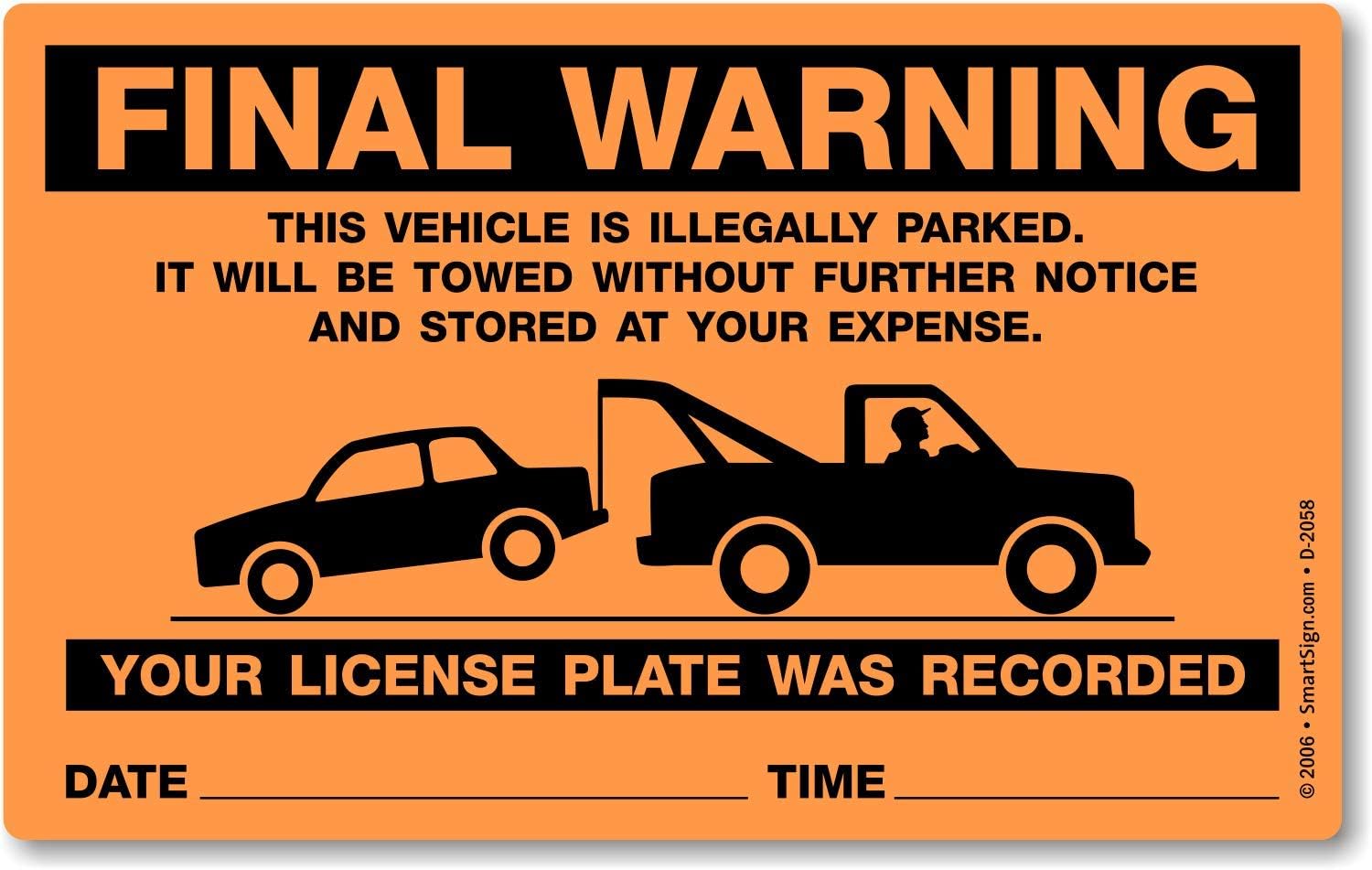 SmartSign "Final Warning - Vehicle is Illegally Parked, It Will be Towed" Parking Violation Sticker | 5" x 8" Fluorescent Paper