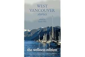 West Vancouver Stories: The Wellness Edition
