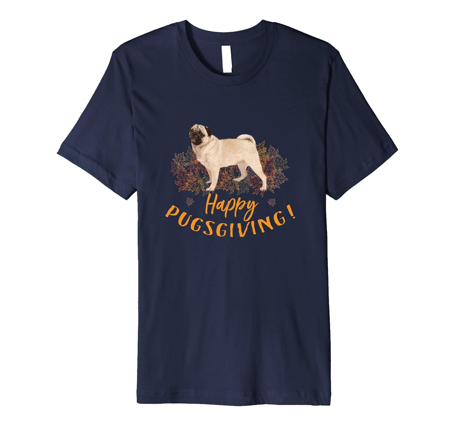 Happy Pugsgiving Thanksgiving T-Shirt for Dog Lovers-ANZ