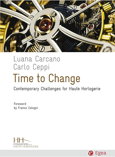 Download Time to Change: Contemporary Challenges for Haute Horlogerie (Cultura e società) (English Edition) PDF