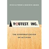 Protest Inc.: The Corporatization of Activism