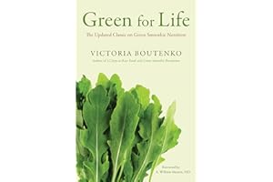 Green for Life: The Updated Classic on Green Smoothie Nutrition