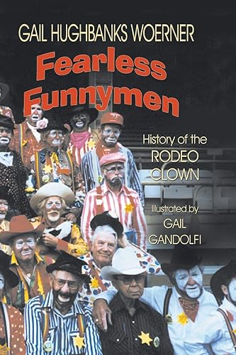Download Fearless Funnymen: The History of the Rodeo Clown PDF