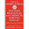 U.S. Armed Forces Nuclear, Biological And Chemical Survival Manual