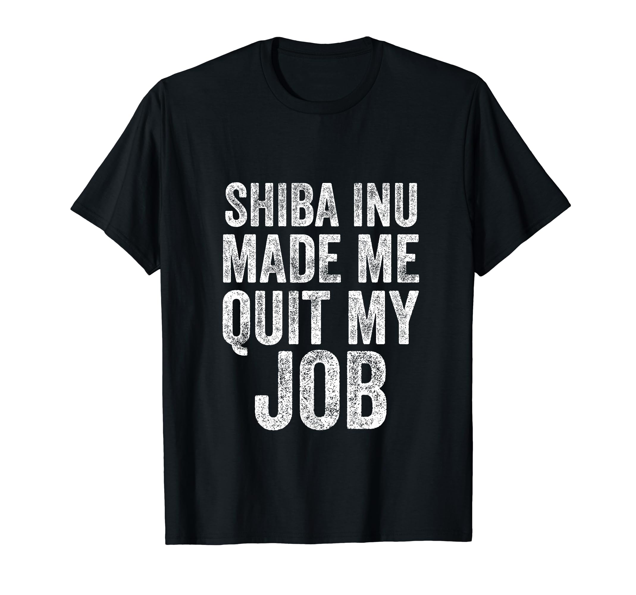 Shiba Inu Made Me Quit My Job Funny HODL Cryptocurrency Coin T-Shirt
