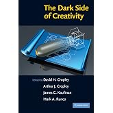 The Dark Side of Creativity