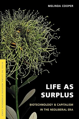 Download Life As Surplus: Biotechnology and Capitalism in the Neoliberal Era PDF