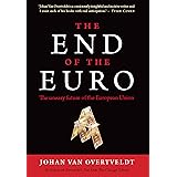 The End of the Euro: The Uneasy Future of the European Union