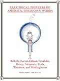 Electrical Pioneers of America, Their Own Words