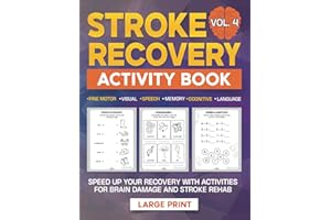 Stroke Recovery Activity Book: Speed Up Your Recovery With Large Print Activities for Brain Damage and Stroke Rehab - Volume 
