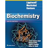 Lippincott&reg; Illustrated Reviews: Biochemistry (Lippincott Illustrated Reviews Series)