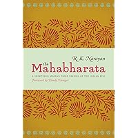 The Mahabharata: A Shortened Modern Prose Version of the Indian Epic
