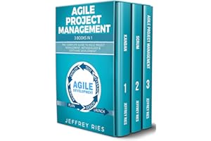 Agile Project Management: 3 Books in 1: The Complete Guide to Agile Project Management, Methodology & Software Development (L