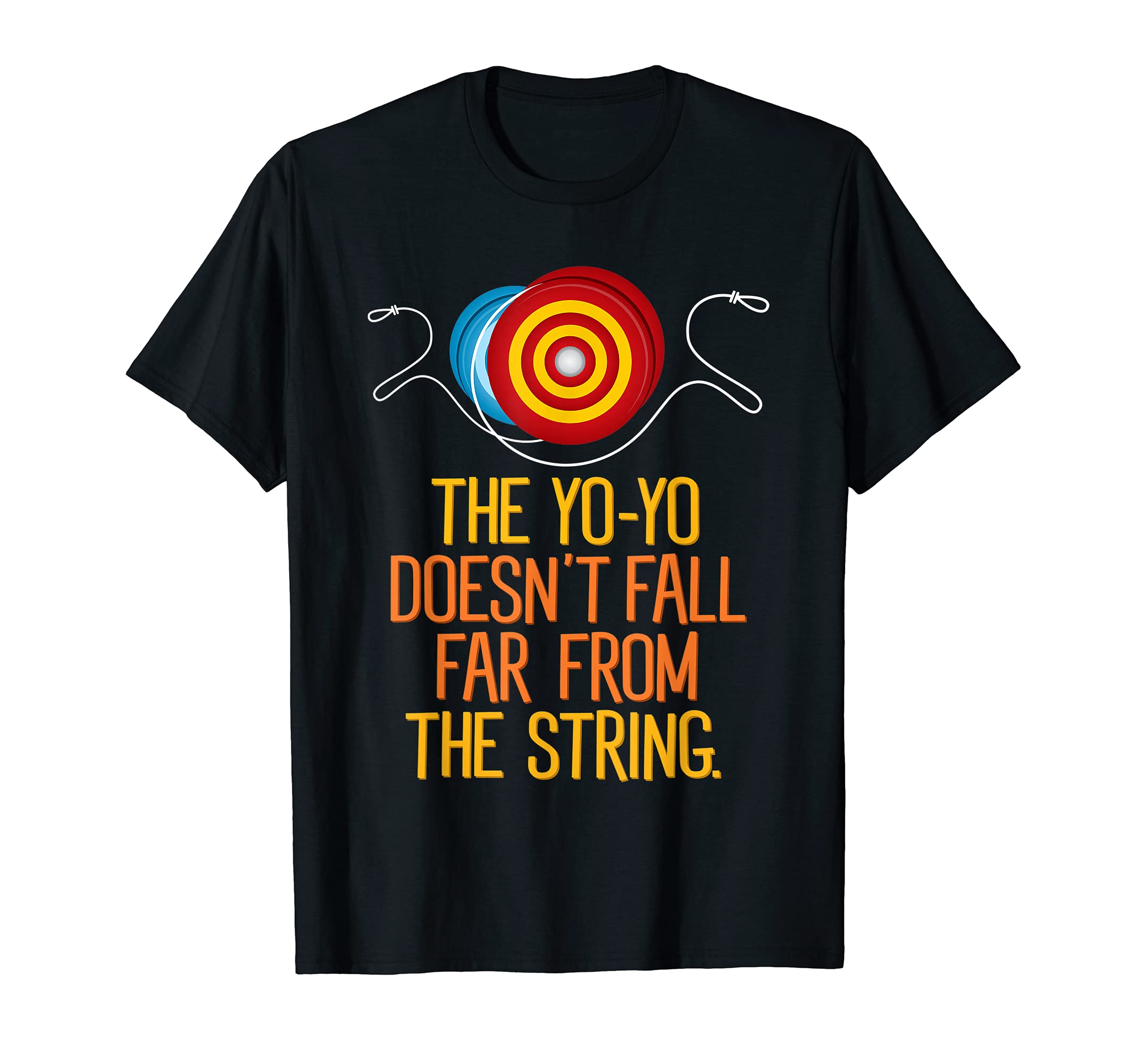 Funny The Yoyo Doesn't Fall Far From The String Yoyo T-Shirt