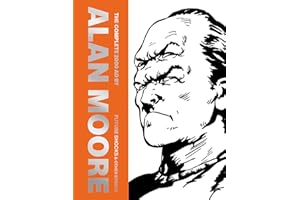 The Complete 2000 AD By Alan Moore: Future Shocks & Other Stories (Volume 1)