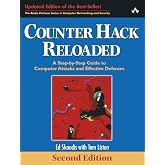 Counter Hack Reloaded: A Step-by-Step Guide to Computer Attacks and Effective Defenses (The Radia Perlman Series in Computer Networking and Security)