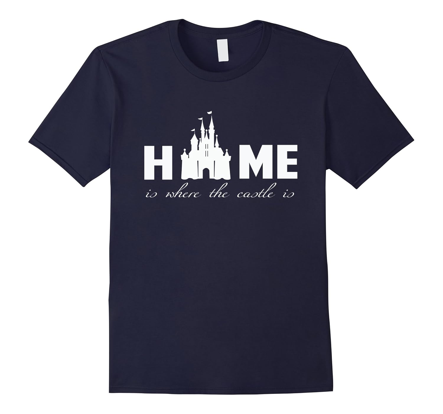 Home is Where the Castle is T-Shirt-Rose