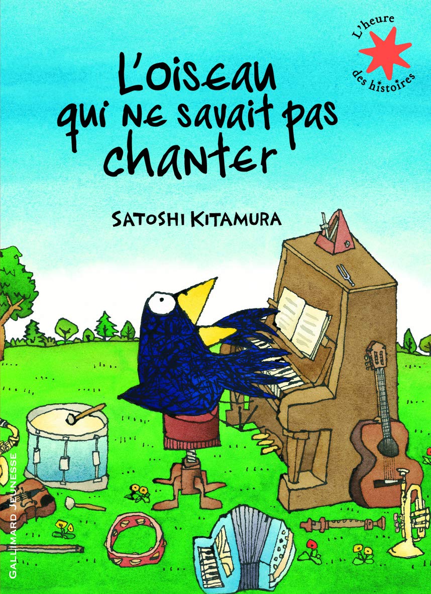 Loiseau Qui Ne Savait Pas Chanter Satoschi Kitamura