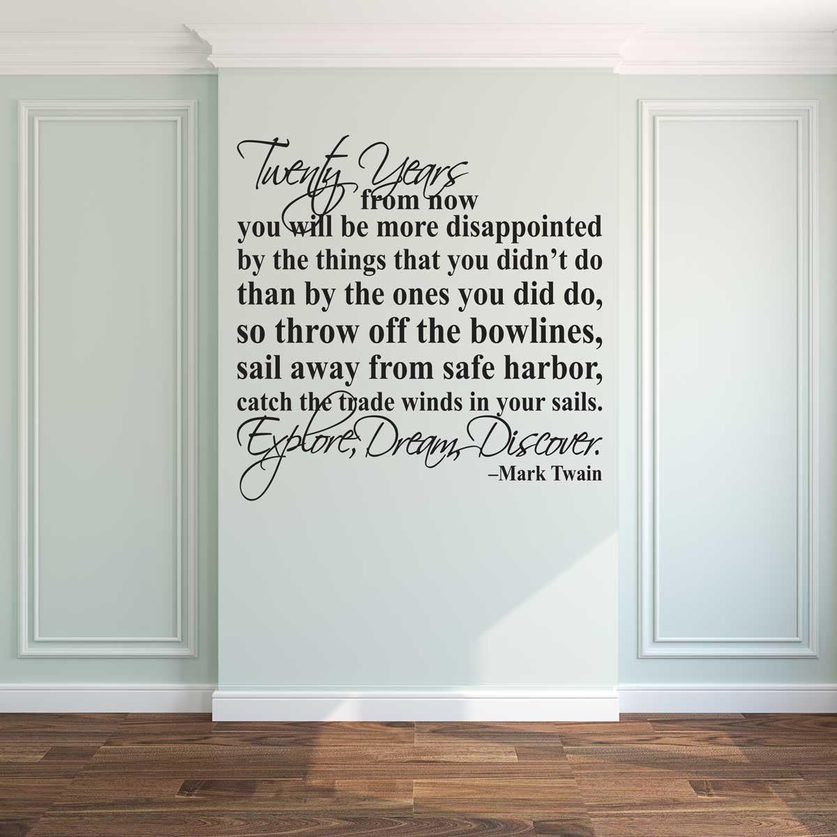 Mark Twain Twenty Years From Now Vinyl Wall Decal Sticker Quote - WB017