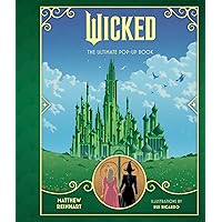 洋書 Wicked: The Musical Pop-Up Compendium Wicked the Musical : A Pop-Up Compendium of Splendiferous