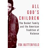 All God's Children: The Bosket Family and the American Tradition of Violence