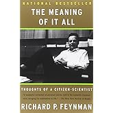 The Meaning of It All: Thoughts of a Citizen-Scientist