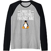 Linux is User Friendly Just Very Picky Who It's Friends are Raglan Baseball Tee