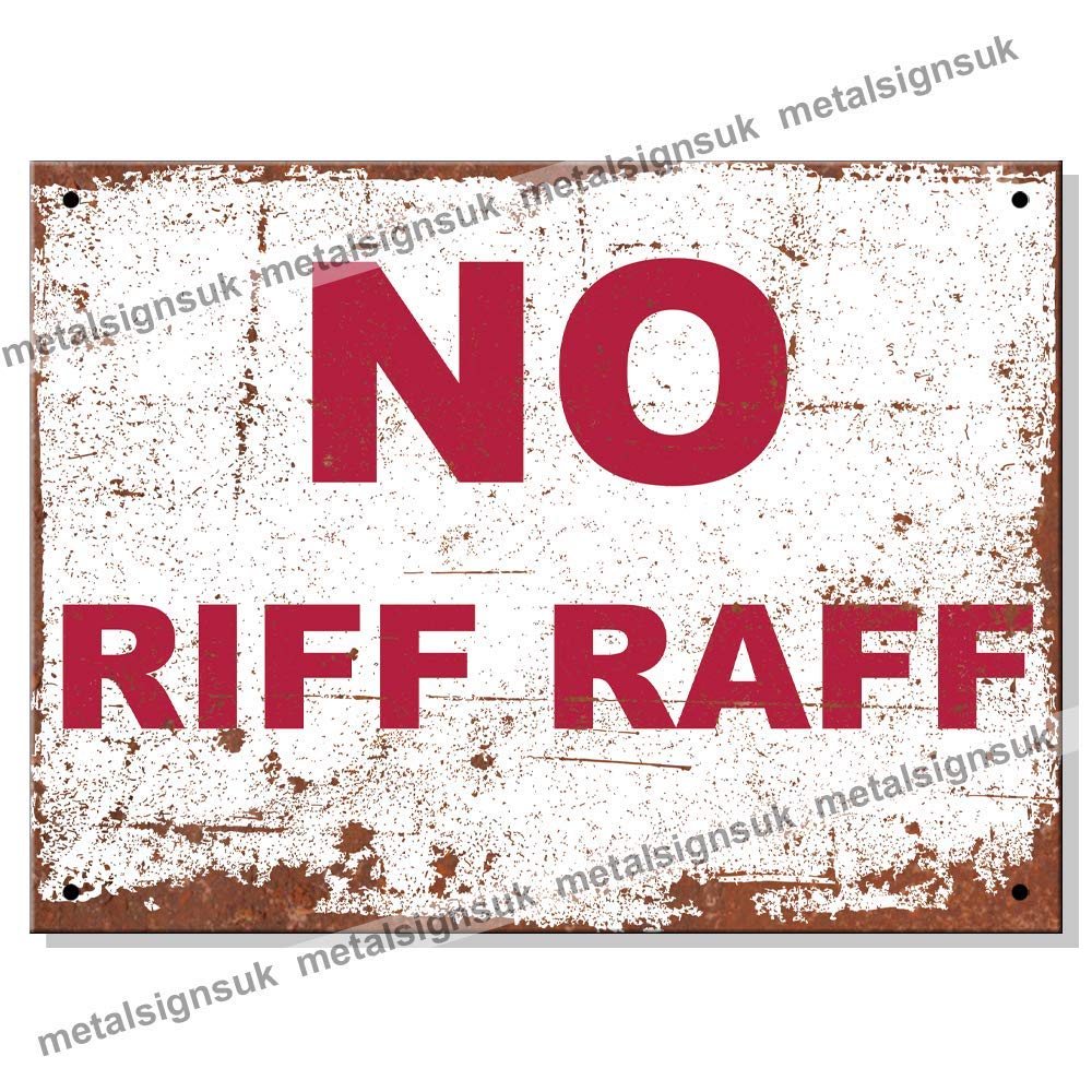 Metal Signs - No Riff Raff Logo. Man Cave Tin Metal Sign Hanging Wall Plaque Kitchen Shed Garage. Medium (20cm x 15cm)