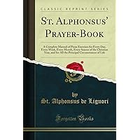 The Little Flowers of Saint Francis of Assisi (Classic Reprint