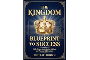 The Kingdom Blueprint To Success