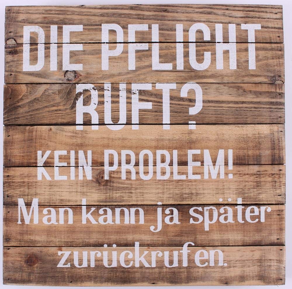 Wood Sign - Die pflicht ruft? — image 1