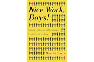 Nice Work, Boys!: Gaining Confidence and Learning to Lead, One Job at a Time