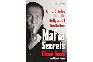 Mafia Secrets: Untold Tales from the Hollywood Godfather