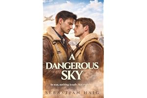 A Dangerous Sky: A WWII RAF M/M Romance