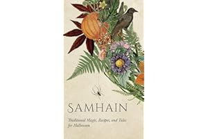 Samhain: Traditional Magic, Recipes, and Tales for Halloween (Wyrd Sabbat Guides)