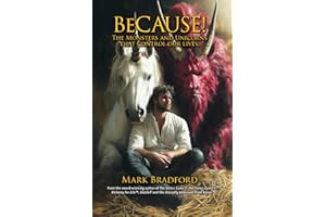BeCAUSE!: The fundamental psychological building blocks that enable you to, or prevent you from, accomplishing anything, everything, and nothing.