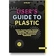 User's Guide to Plastic 2E: A Handbook for Everyone