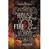 House of Fire and Blood: A sequel series to the Midnight Ball series (A Palace of Bones)