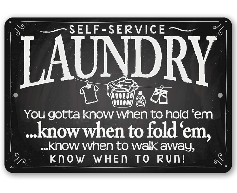Metal Sign Laundry You Gotta Know When To Hold 'Em Know