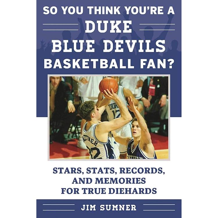 100 Things Duke Fans Should Know & Do Before They Die (100 Things...Fans  Should Know): Moore, Johnny, Gminski, Mike: 9781600789809: Amazon.com: Books