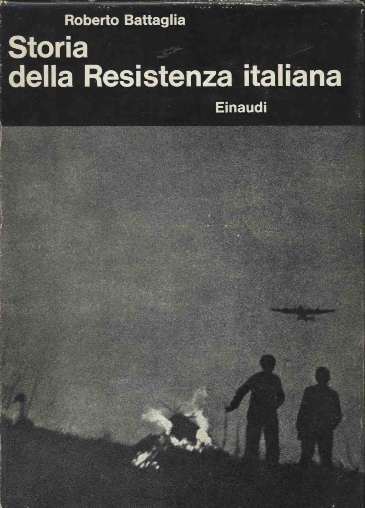 Amazon It Storia Della Resistenza Italiana Battaglia Roberto Libri